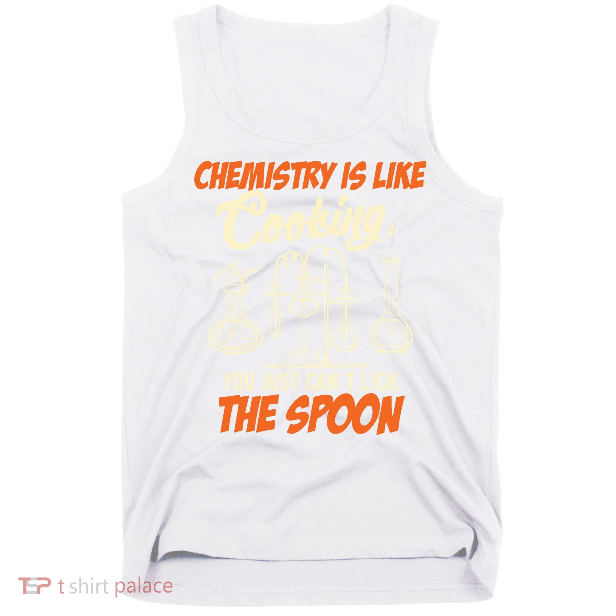 Chemistry Students Chemistry Is Like Cooking Chemist Tank Top