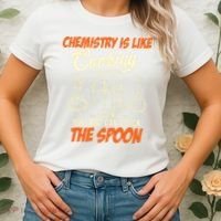 Chemistry Students Chemistry Is Like Cooking Chemist Women's T-Shirt thumb 2