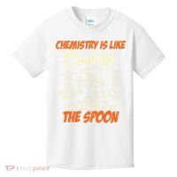 Chemistry Students Chemistry Is Like Cooking Chemist Kids T-Shirt thumb 0