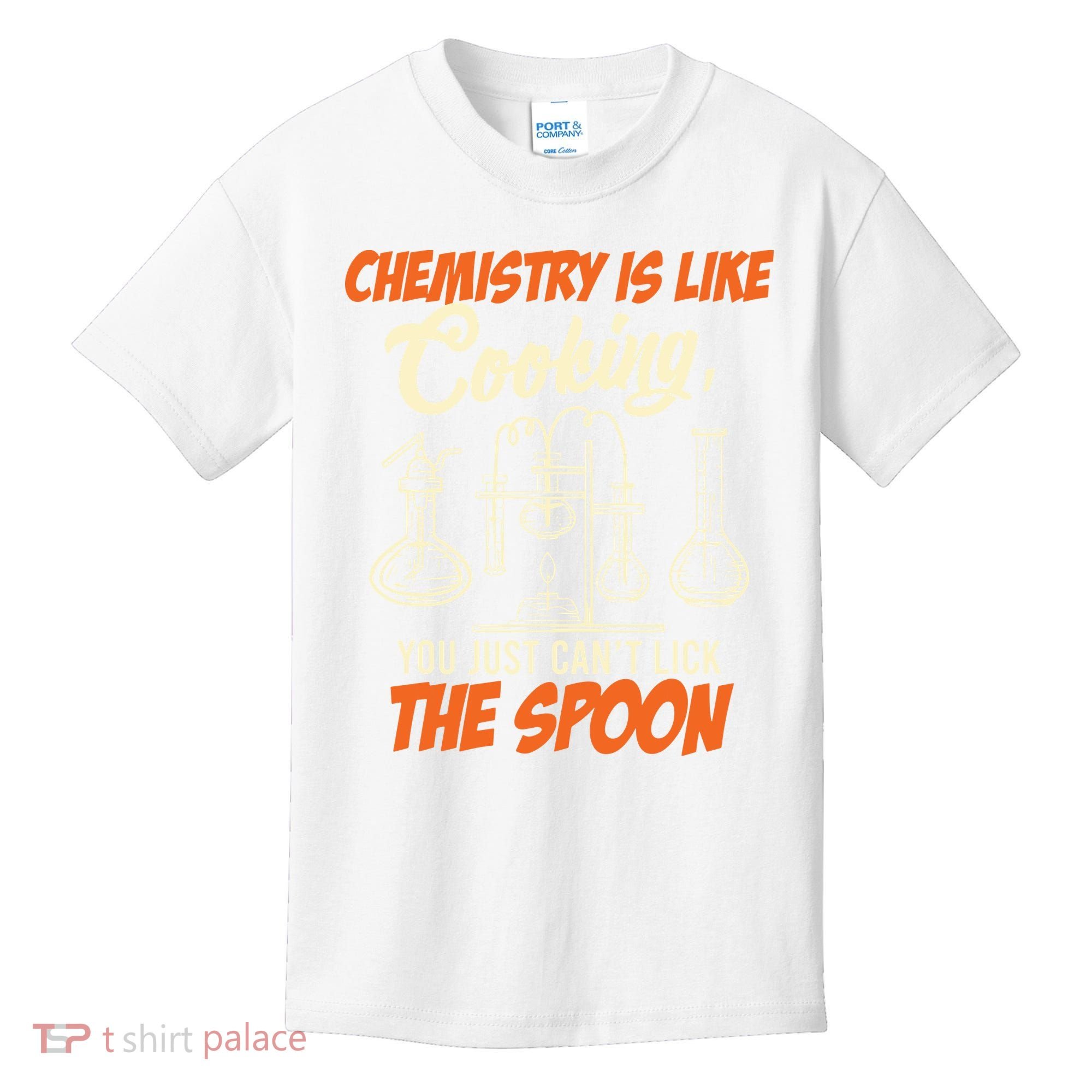 Chemistry Students Chemistry Is Like Cooking Chemist Kids T-Shirt
