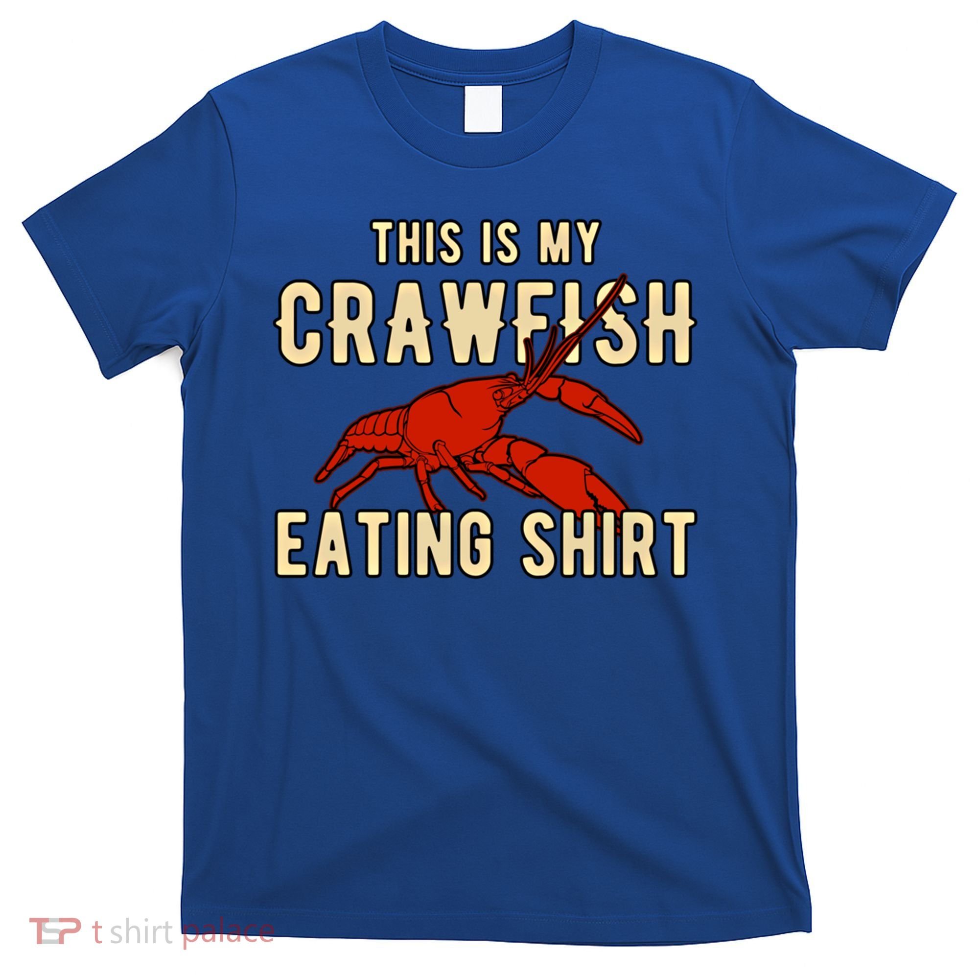 Crawfish Season Clothing This Is My Crawfish Eating Gift T-Shirt