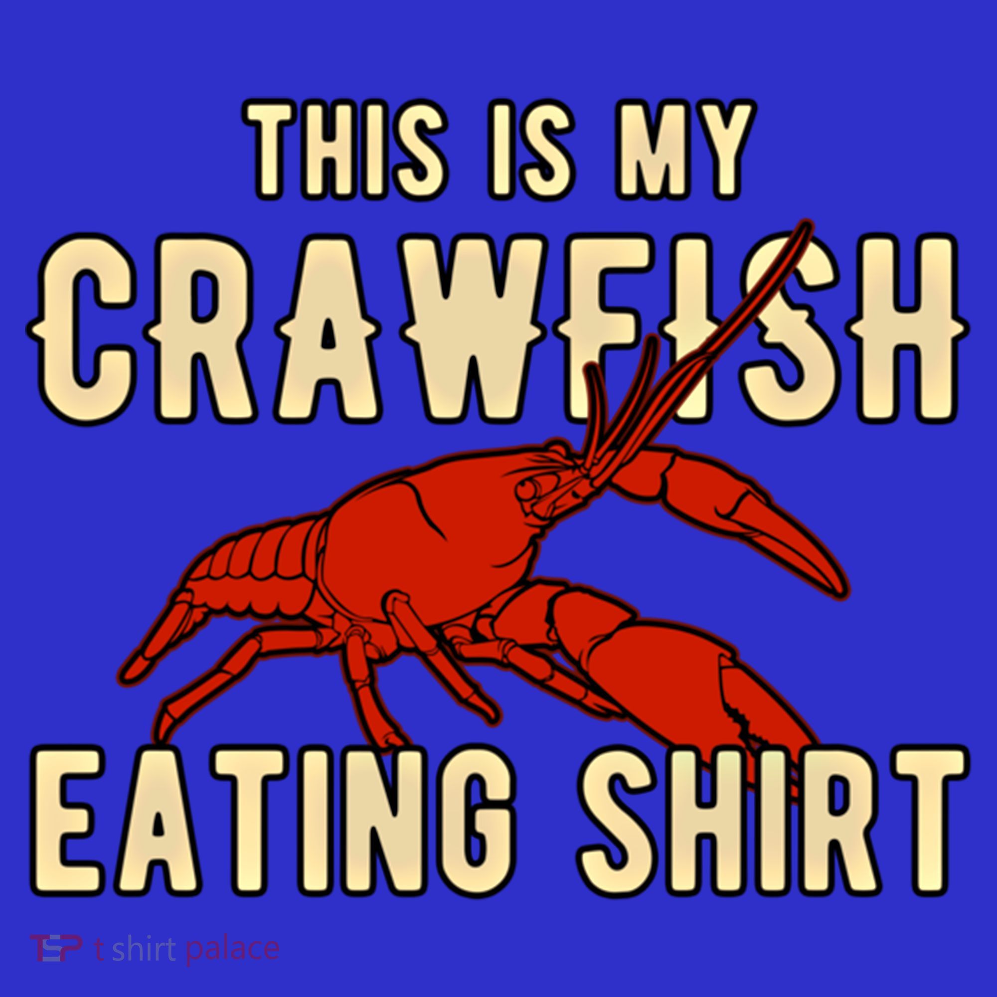 Crawfish Season Clothing This Is My Crawfish Eating Gift T-Shirt