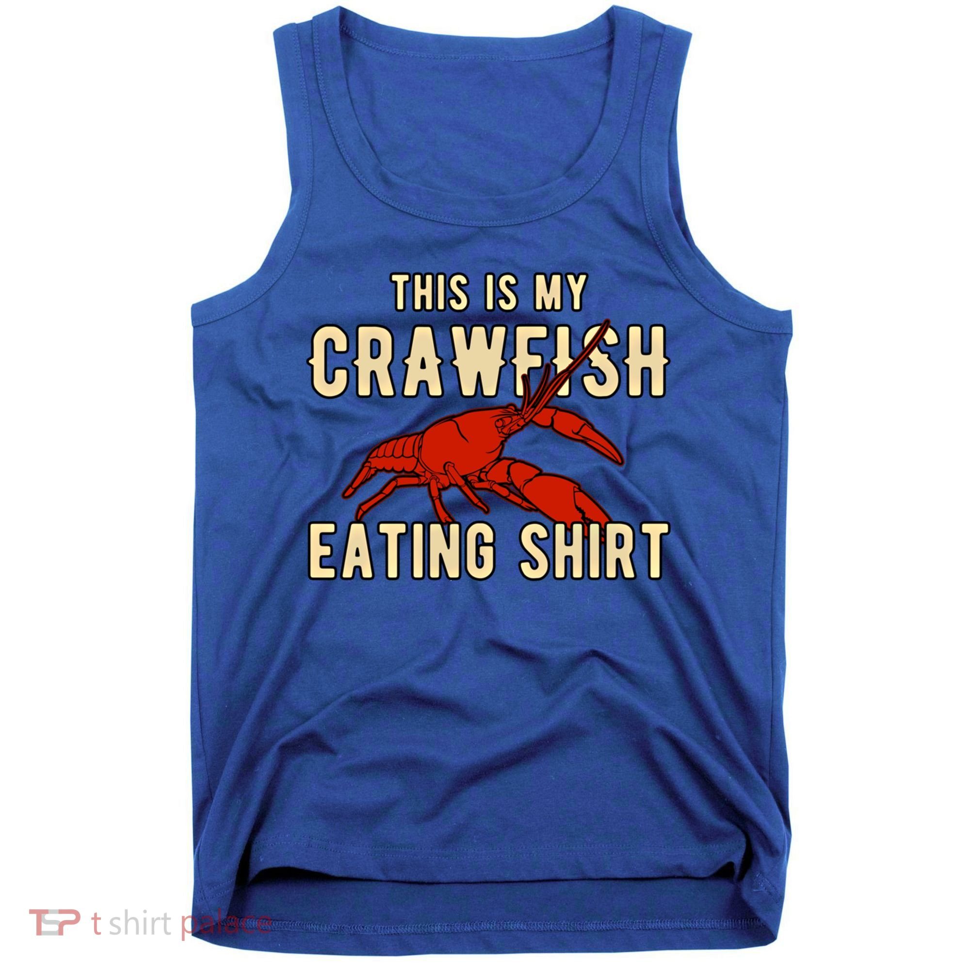 Crawfish Season Clothing This Is My Crawfish Eating Gift Tank Top