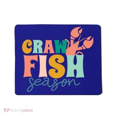 Crawfish Season Crawfish Junkie Cajun Lobster Gift Mousepad