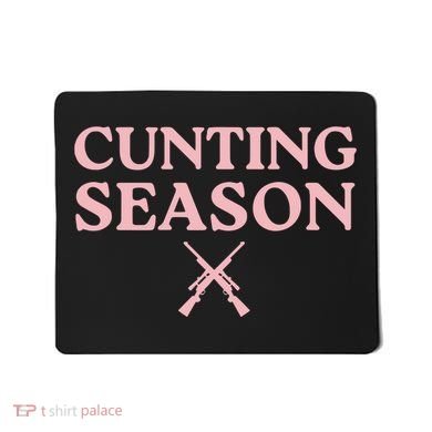 Cunting Season Mousepad