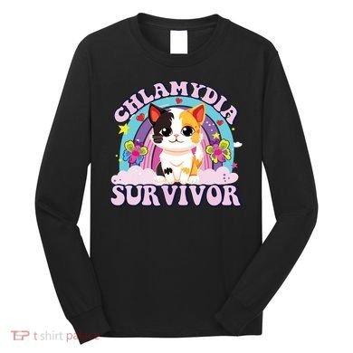 Chlamydia Survivor Cat Meme Funny Long Sleeve Shirt