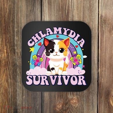 Chlamydia Survivor Cat Meme Funny Coaster