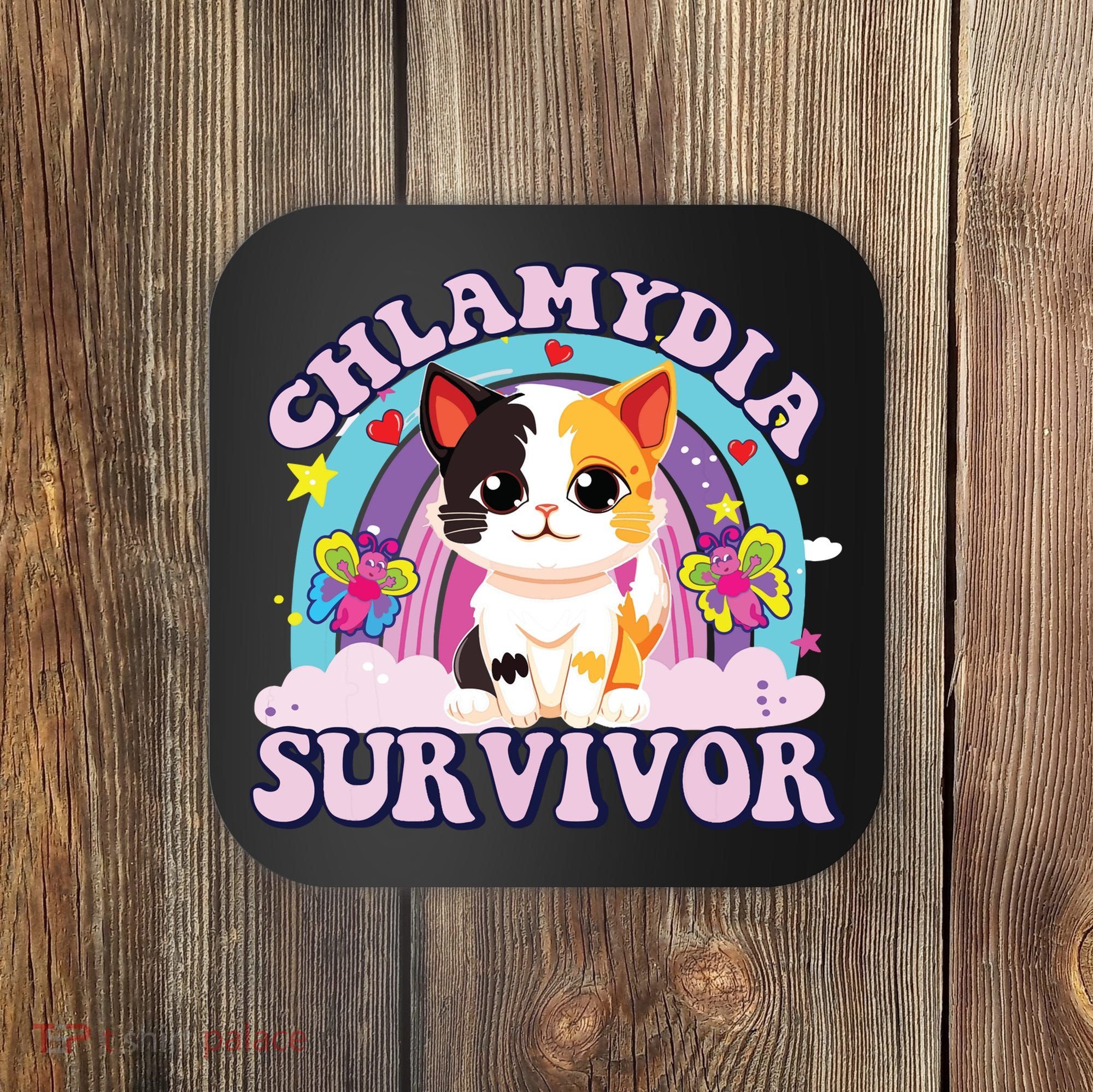 Chlamydia Survivor Cat Meme Funny Coaster
