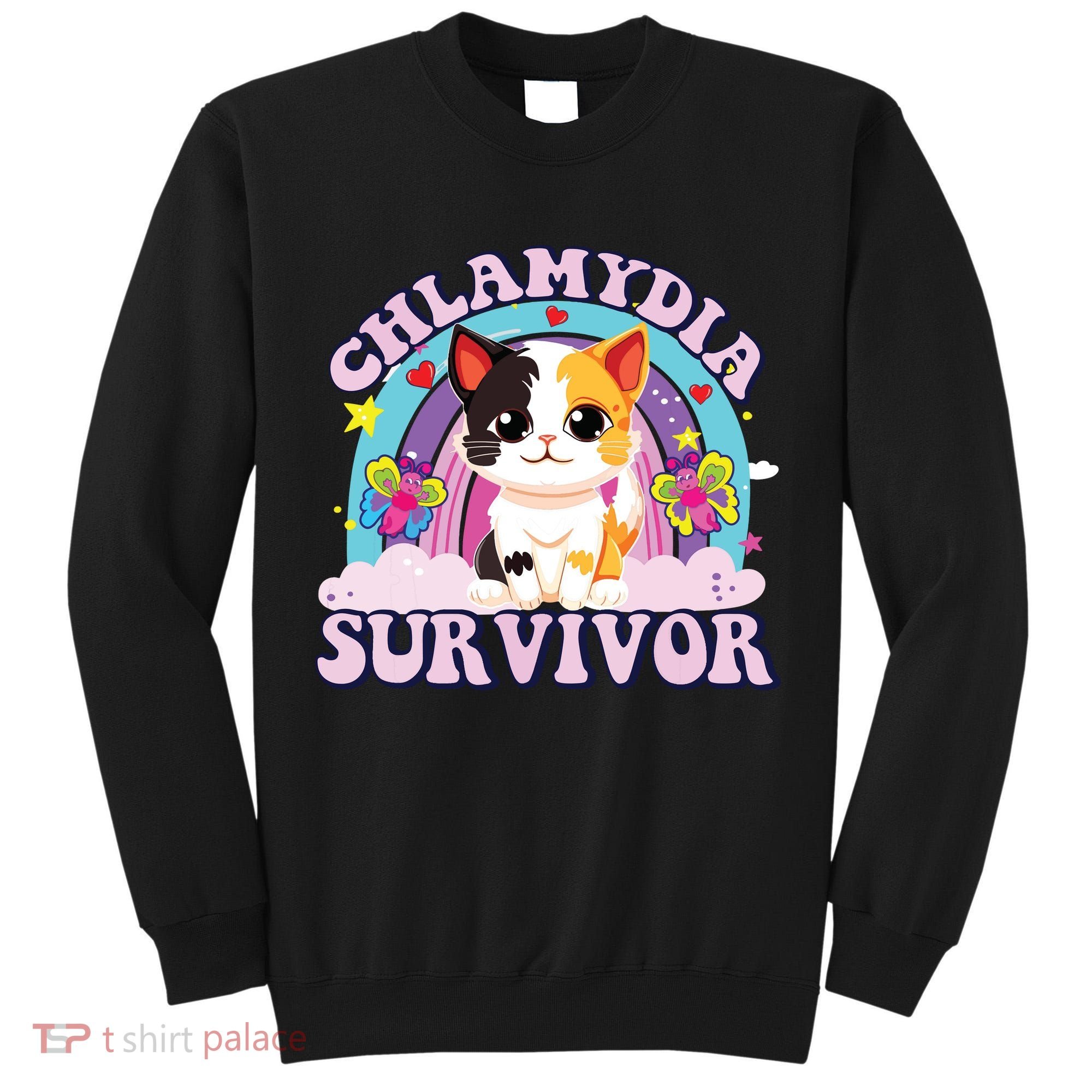 Chlamydia Survivor Cat Meme Funny Tall Sweatshirt