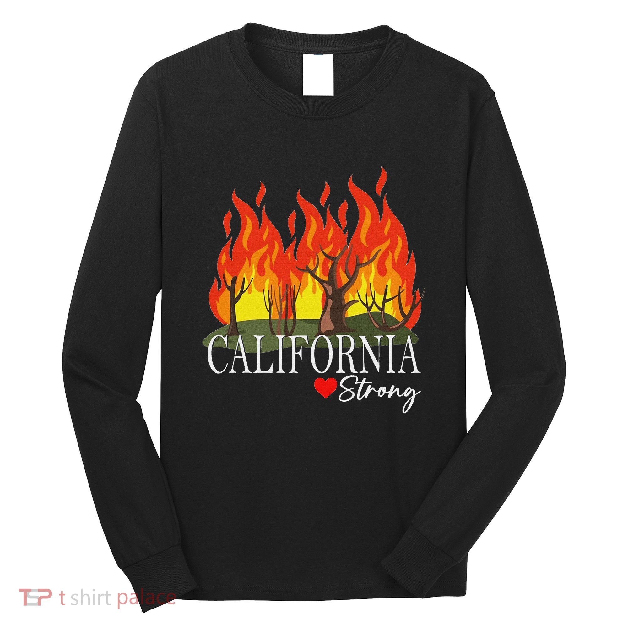 California Strong California Fire Long Sleeve Shirt