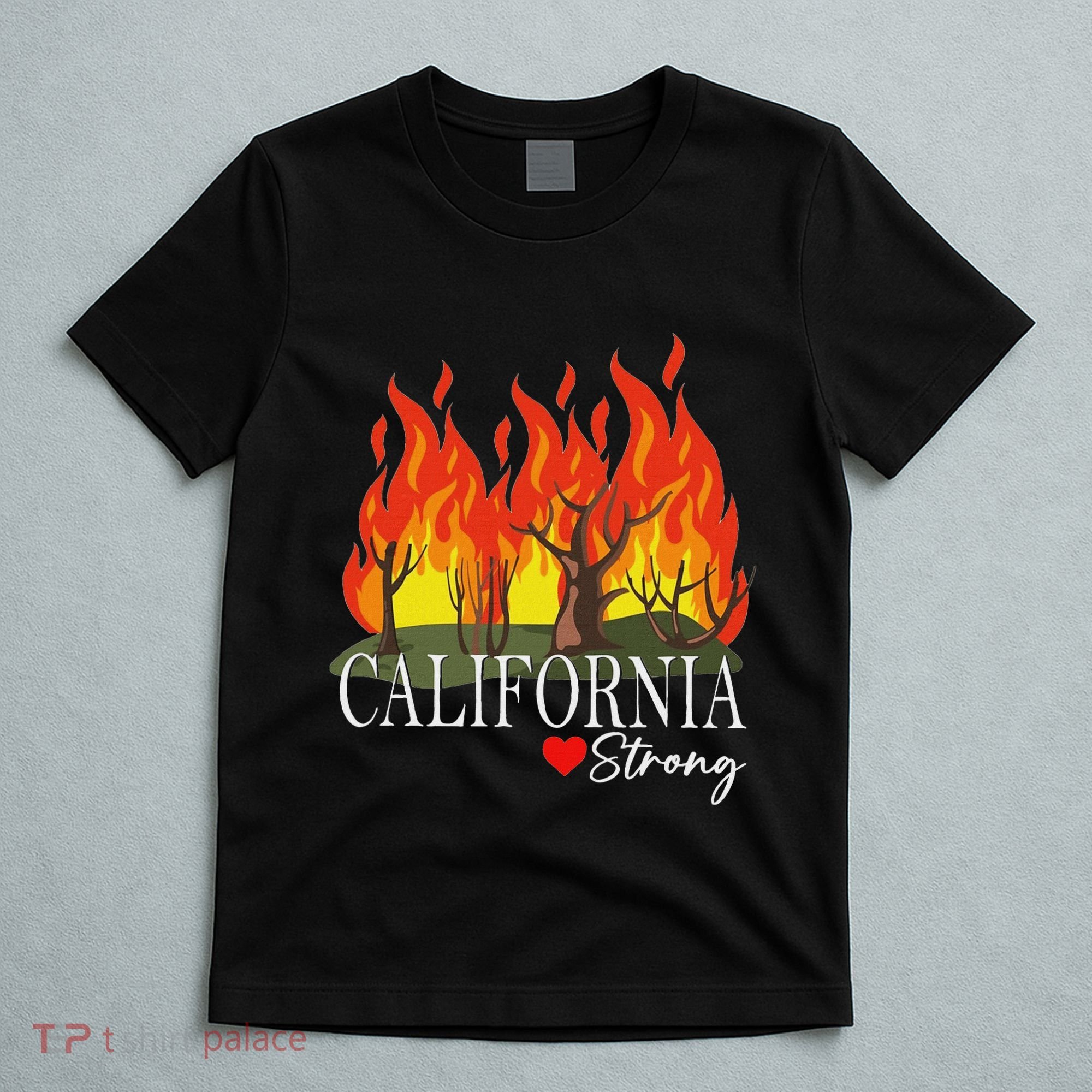 California Strong California Fire T-Shirt