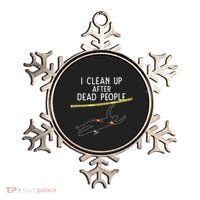 Crime Scene Cleaner I Clean Up After Dead People Ornament thumb 0