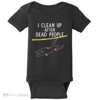 Crime Scene Cleaner I Clean Up After Dead People Baby Bodysuit thumb 0