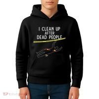Crime Scene Cleaner I Clean Up After Dead People Kids Hoodie thumb 4