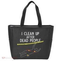 Crime Scene Cleaner I Clean Up After Dead People Tote Bag thumb 0