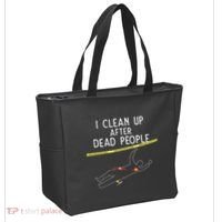 Crime Scene Cleaner I Clean Up After Dead People Tote Bag thumb 2