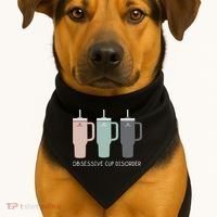 Cool Stanley Cup Ocd Obsessive Cup Disorder USA-Made Doggie Bandana thumb 1