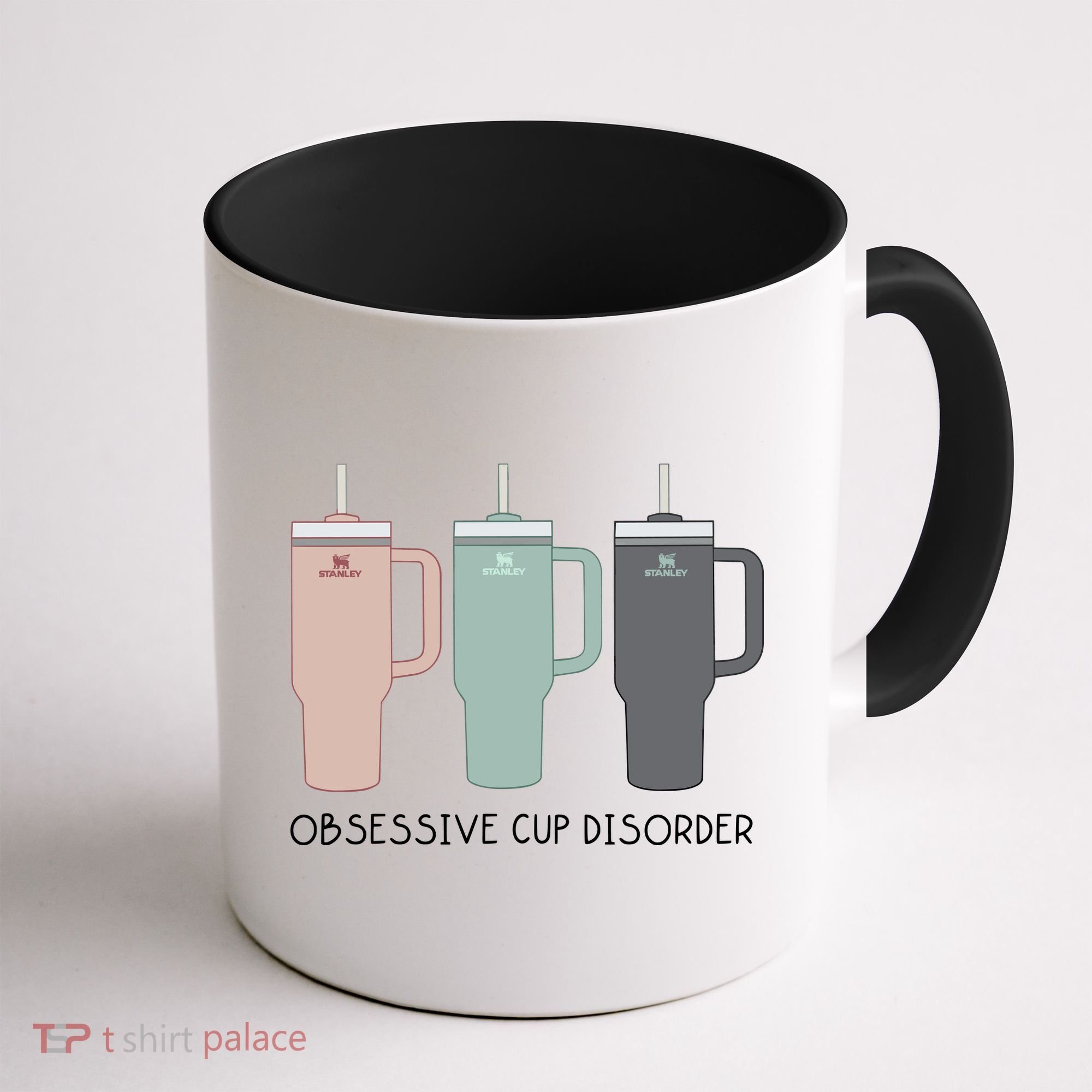 Cool Stanley Cup Ocd Obsessive Cup Disorder Coffee Mug
