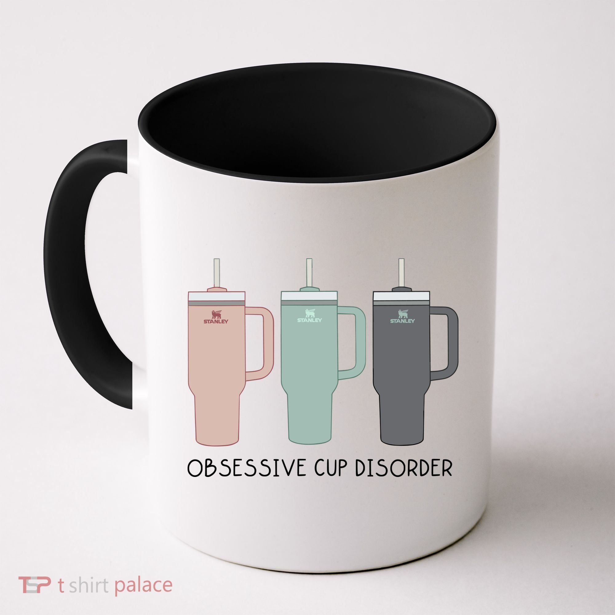 Cool Stanley Cup Ocd Obsessive Cup Disorder Coffee Mug