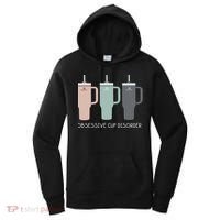 Cool Stanley Cup Ocd Obsessive Cup Disorder Women's Hoodie thumb 0