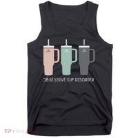 Cool Stanley Cup Ocd Obsessive Cup Disorder Tank Top thumb 0