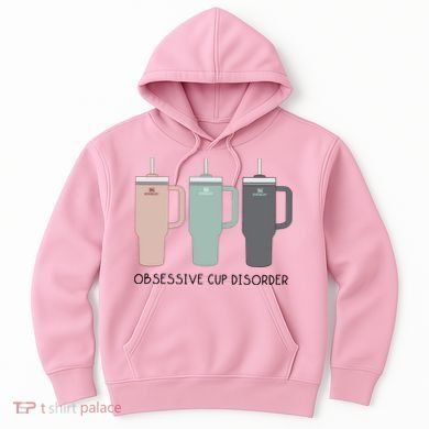 Cool Stanley Cup Ocd Obsessive Cup Disorder Hoodie