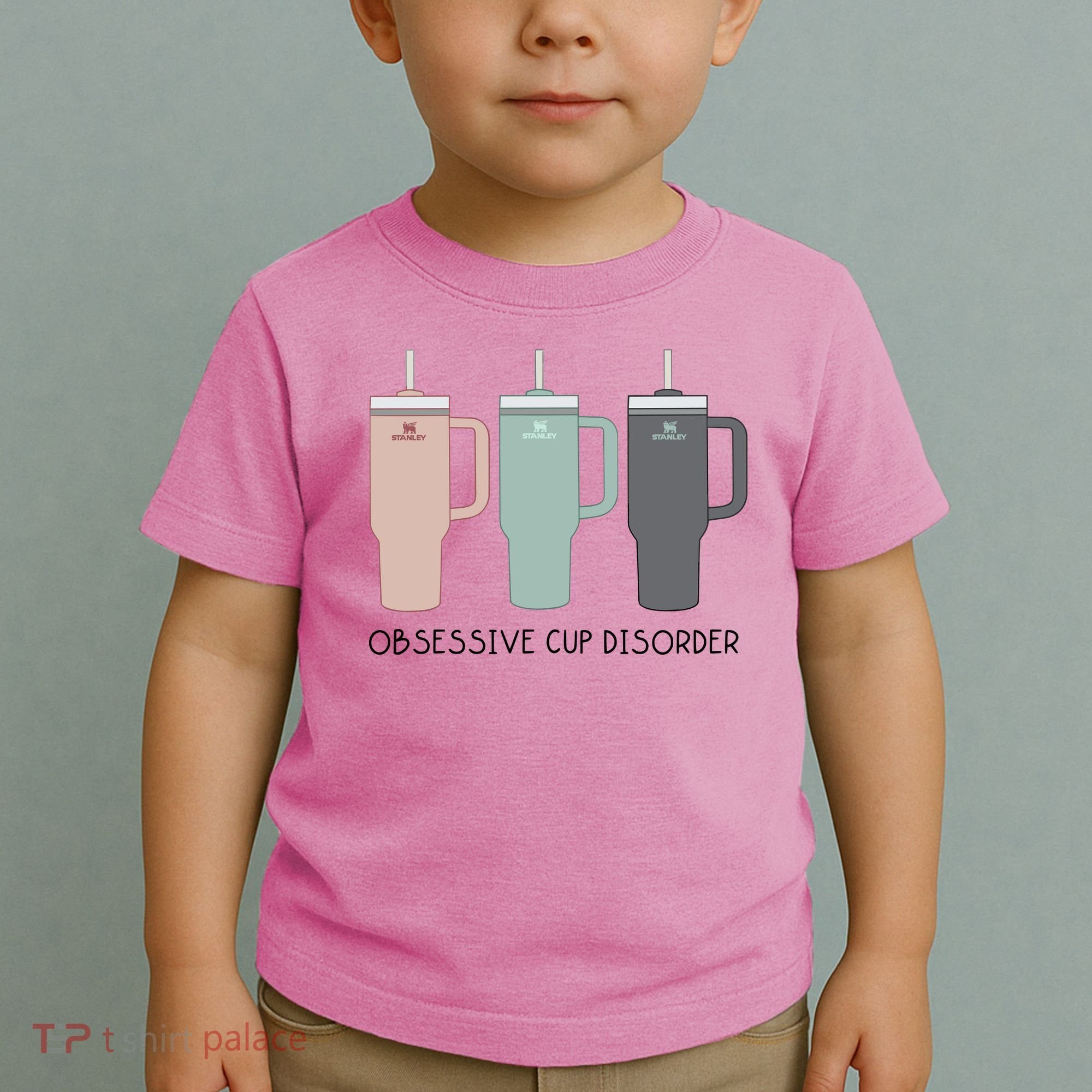 Cool Stanley Cup Ocd Obsessive Cup Disorder Toddler T-Shirt