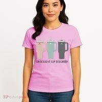 Cool Stanley Cup Ocd Obsessive Cup Disorder Women's T-Shirt thumb 4