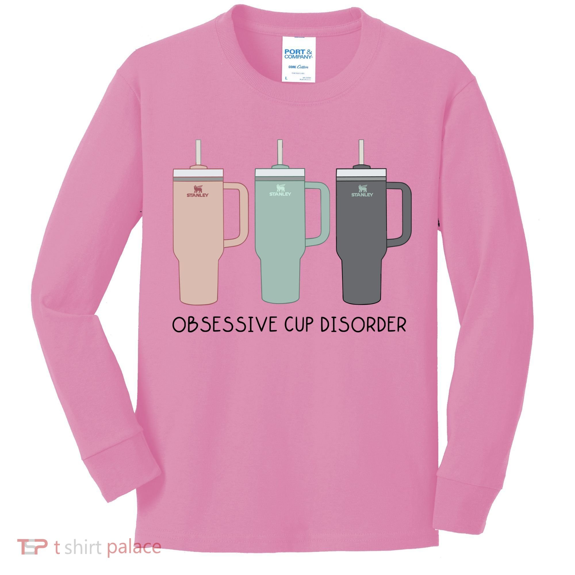 Cool Stanley Cup Ocd Obsessive Cup Disorder Kids Long Sleeve Shirt