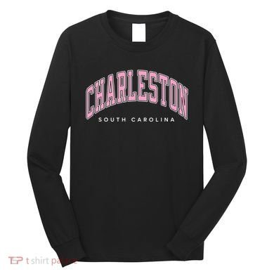 Charleston South Carolina Sc Varsity Style Text Gift Long Sleeve Shirt