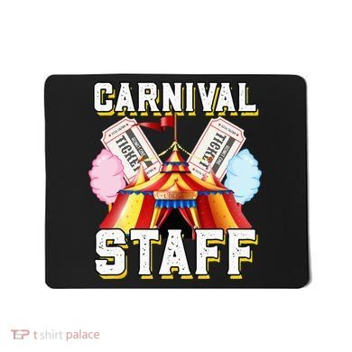 Carnival Staff Circus Event Security Ringmaster Lover Cute Mousepad