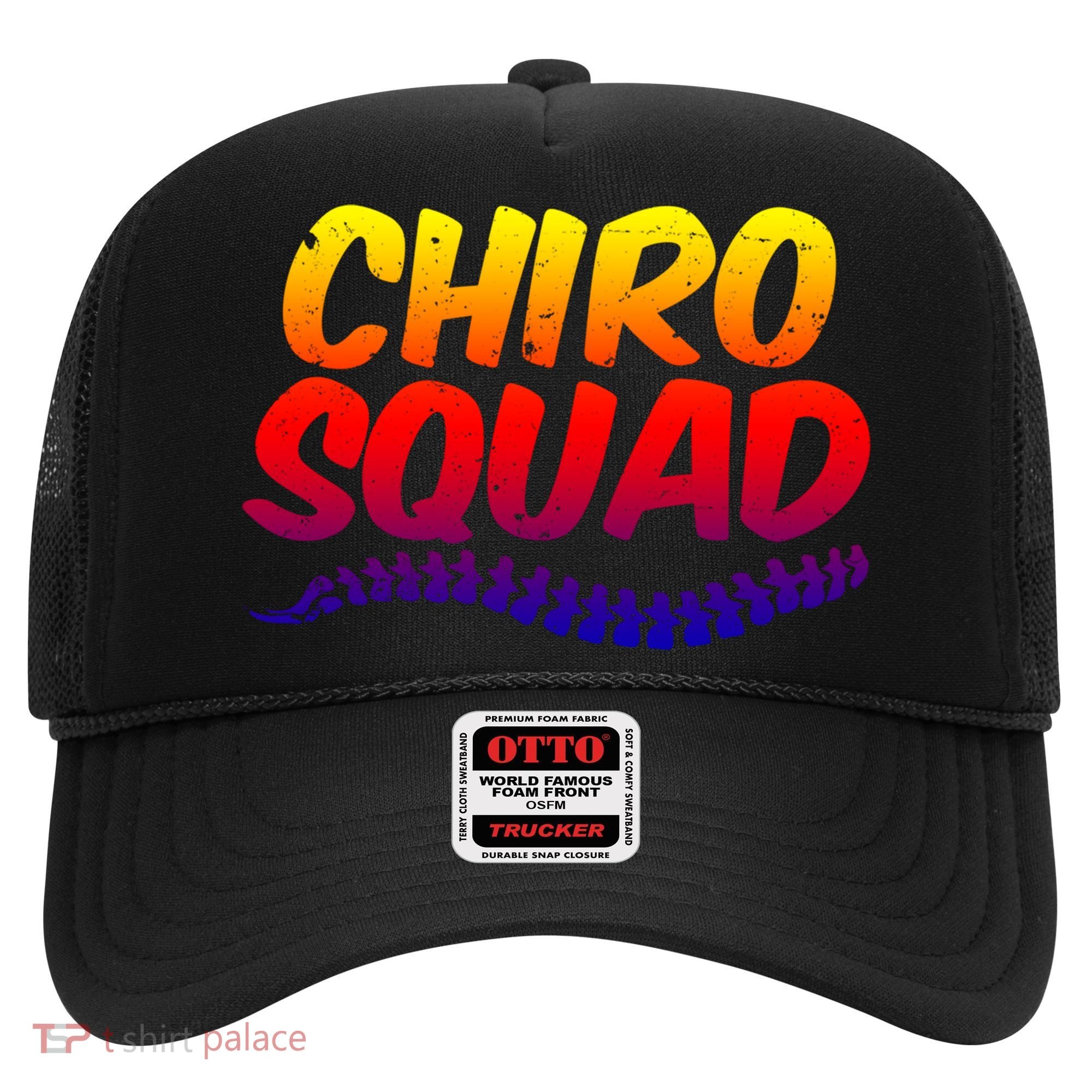 Chiro Squad Chiropractic Funny Chiropractor Novelty Humor Gift Hat