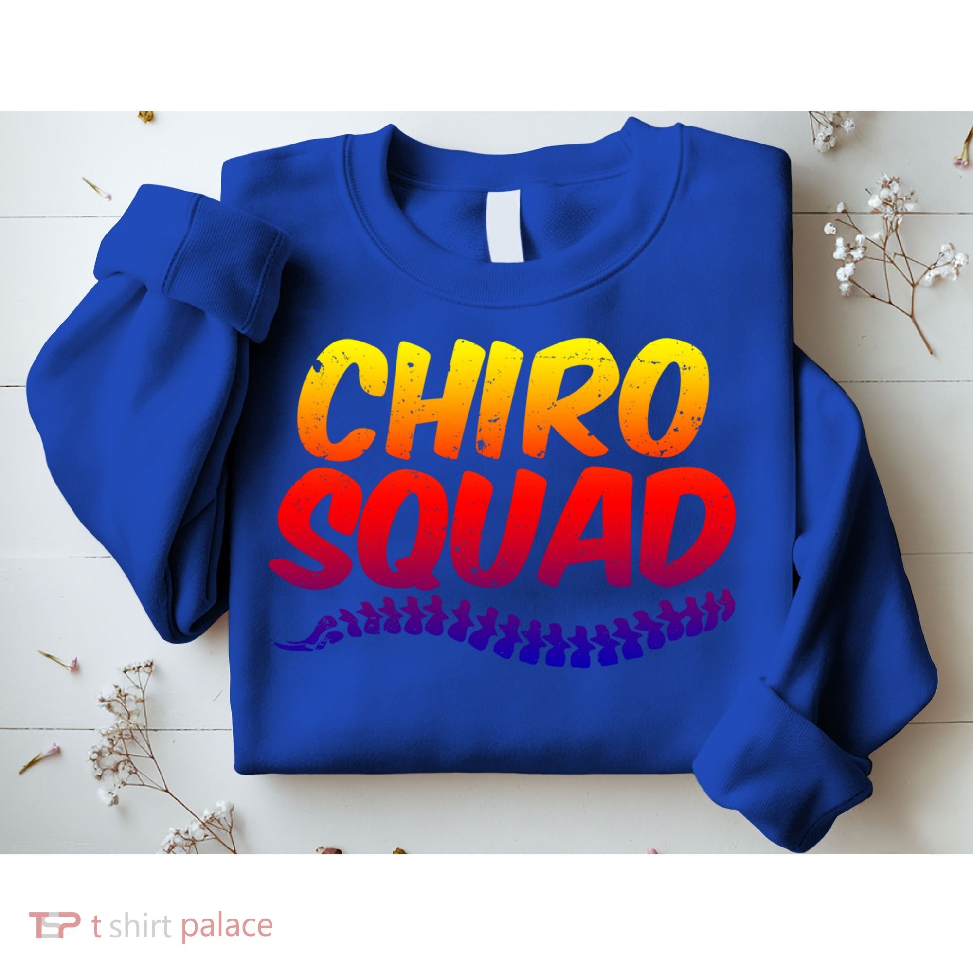 Chiro Squad Chiropractic Funny Chiropractor Novelty Humor Gift Sweatshirt