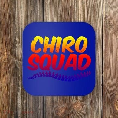 Chiro Squad Chiropractic Funny Chiropractor Novelty Humor Gift Coaster