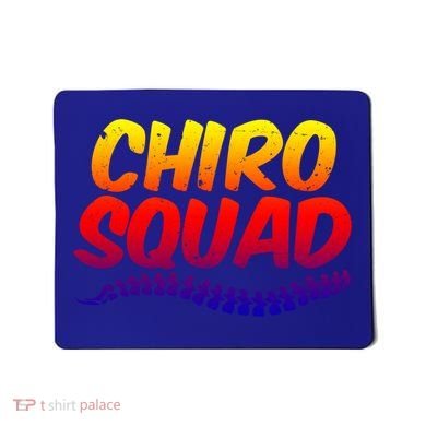 Chiro Squad Chiropractic Funny Chiropractor Novelty Humor Gift Mousepad