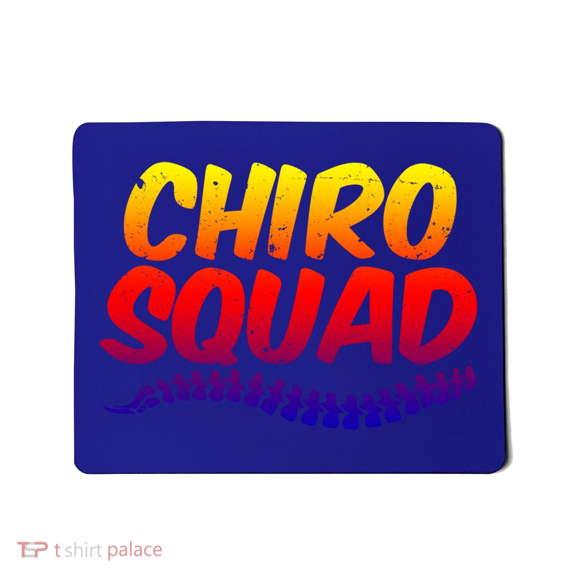 Chiro Squad Chiropractic Funny Chiropractor Novelty Humor Gift Mousepad