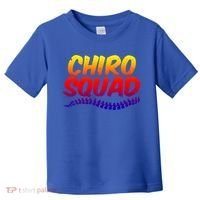 Chiro Squad Chiropractic Funny Chiropractor Novelty Humor Gift Toddler T-Shirt thumb 0