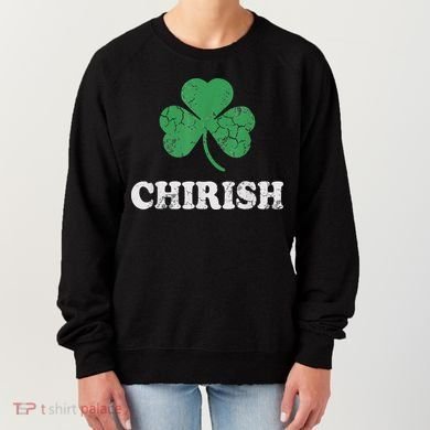 Chirish Shamrock Chicago Irish St Patricks Day Women's Sweatshirt