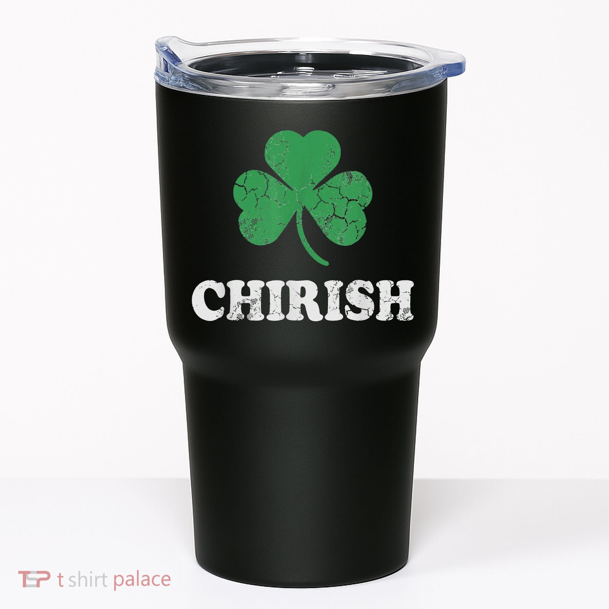 Chirish Shamrock Chicago Irish St Patricks Day Tumbler