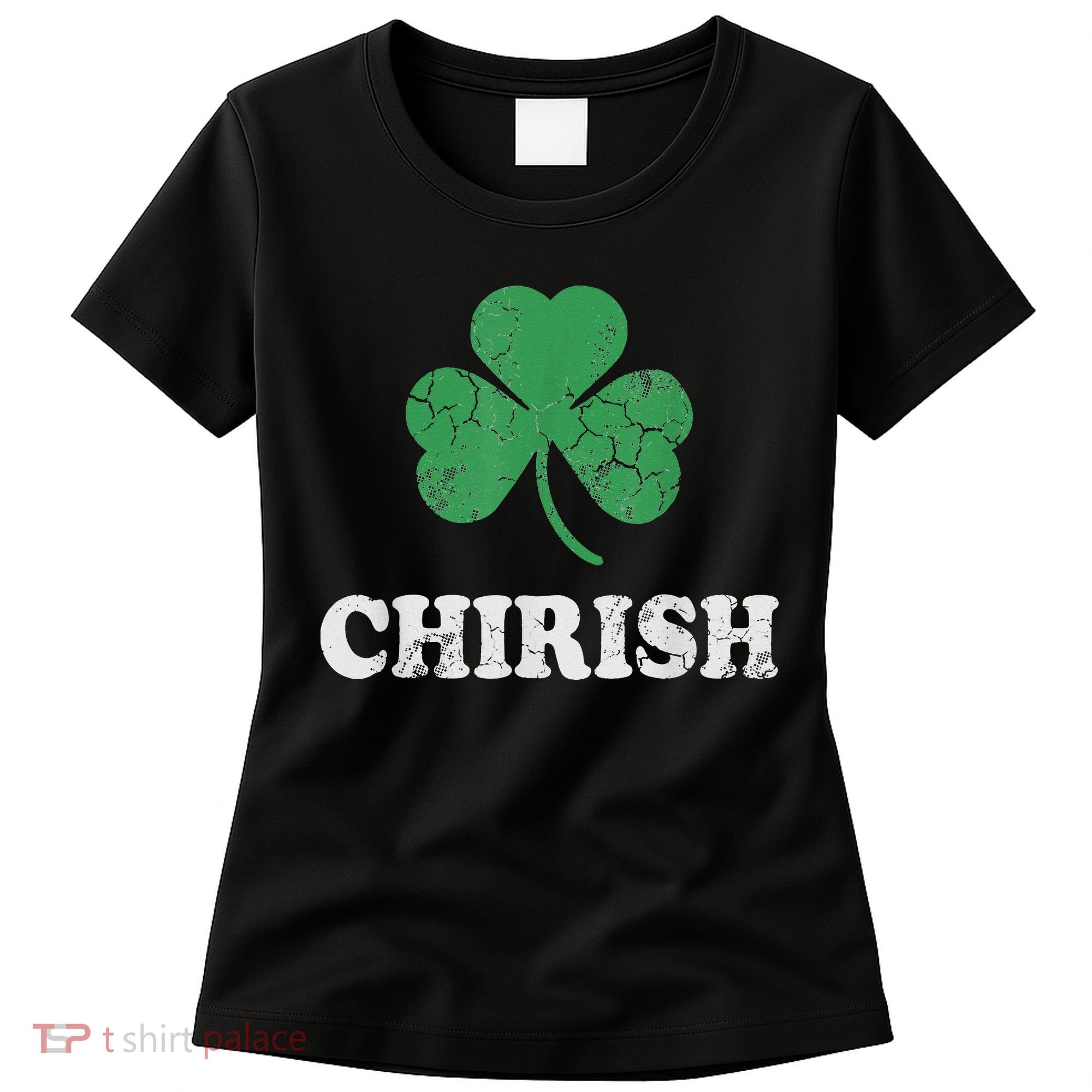 Chirish Shamrock Chicago Irish St Patricks Day Women's T-Shirt