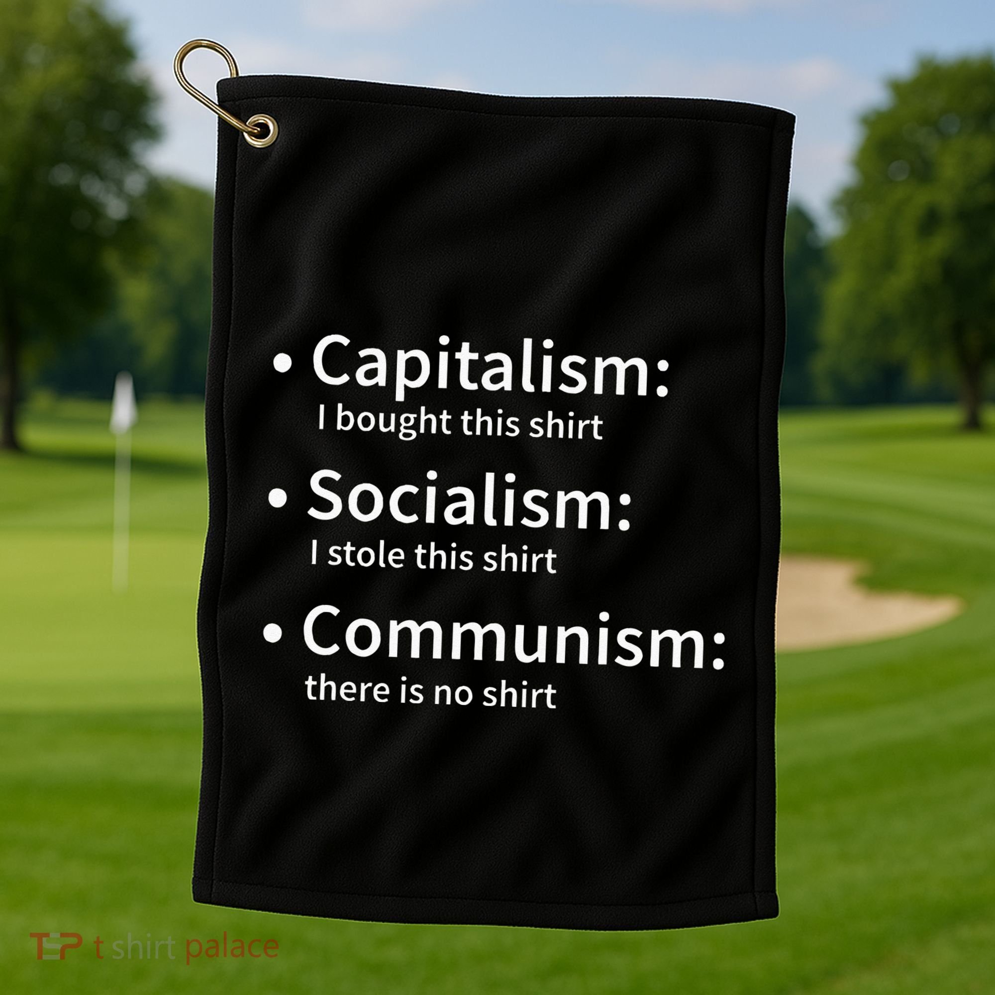 Capitalism Socialism Communism Libertarian Economics Freedom Golf Towel