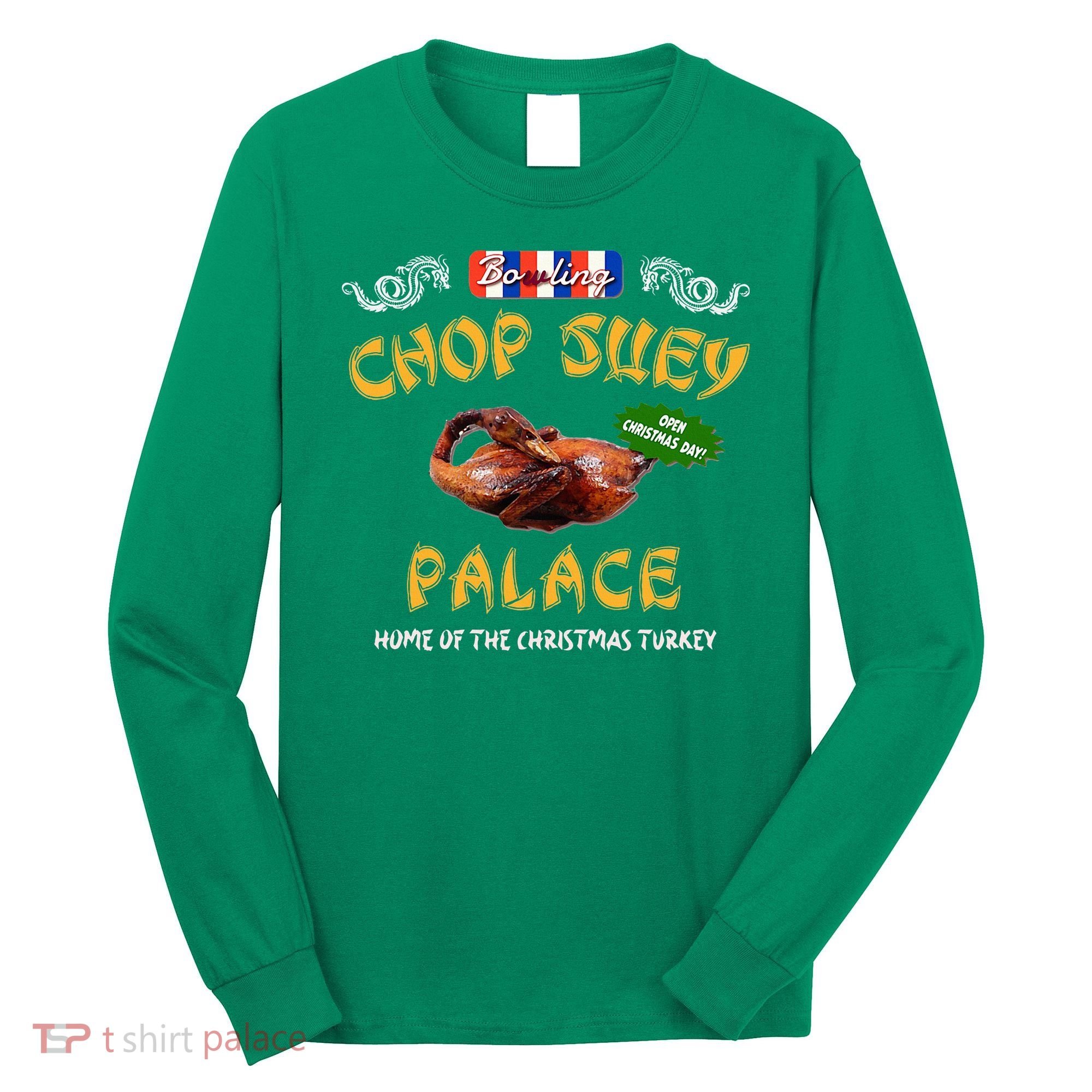 Christmas Story Chop Suey Palace Funny 80s Classic Chinese Long Sleeve Shirt