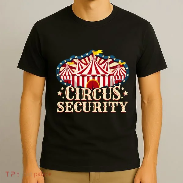 Circus Security T-Shirt