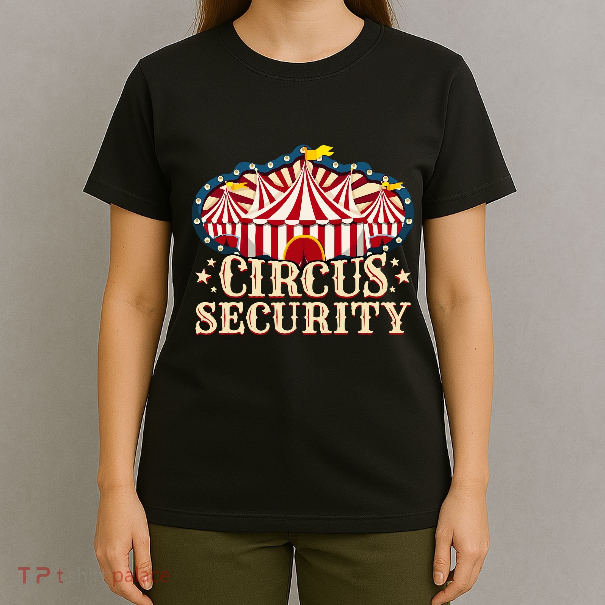 Circus Security T-Shirt