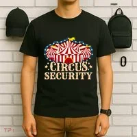 Circus Security T-Shirt thumb 6