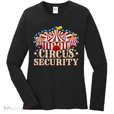 Circus Security Women's Long Sleeve Shirt