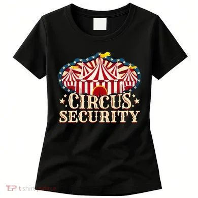 Circus Security Women's T-Shirt