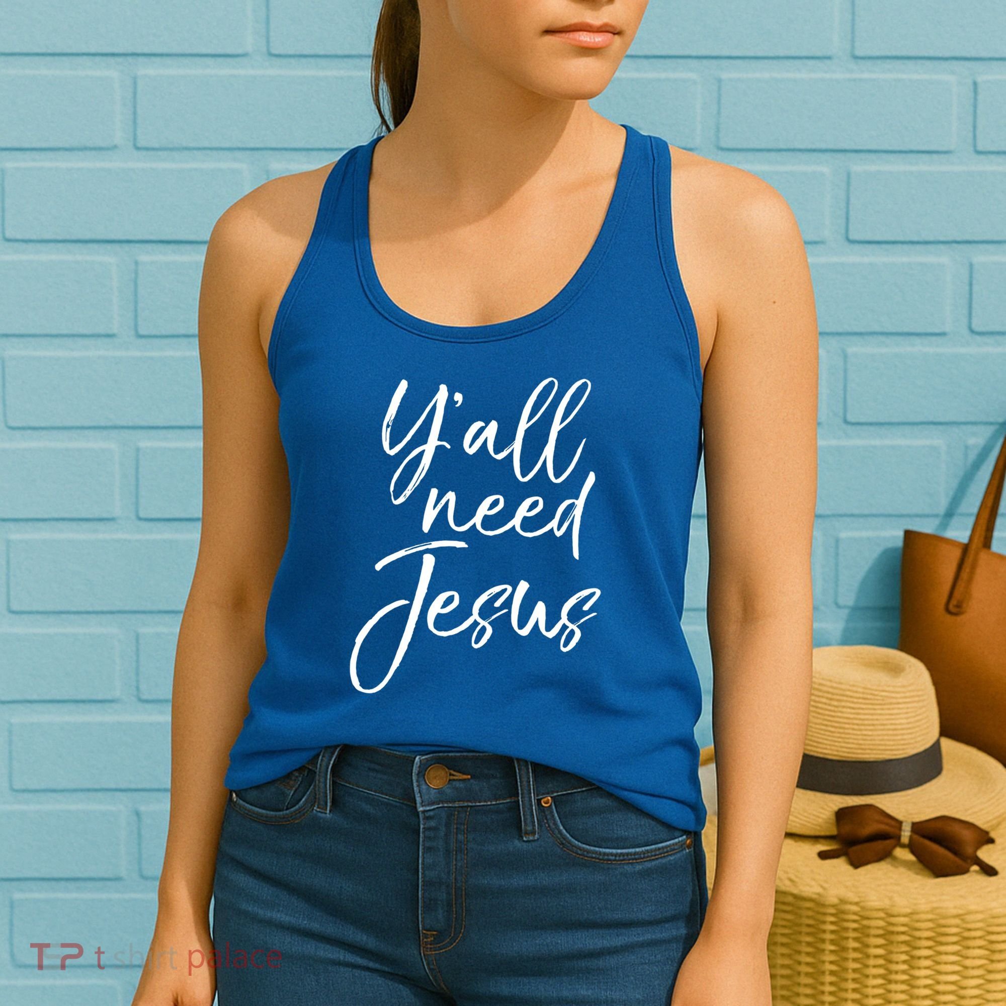 Cute Southern Christian Saying Funny Quote Y'all Need Jesus Gift Women's Tank Top