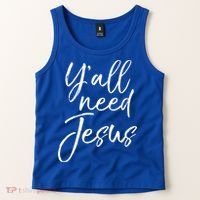 Cute Southern Christian Saying Funny Quote Y'all Need Jesus Gift Tank Top thumb 2