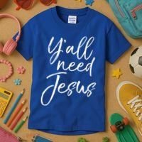 Cute Southern Christian Saying Funny Quote Y'all Need Jesus Gift Kids T-Shirt thumb 3